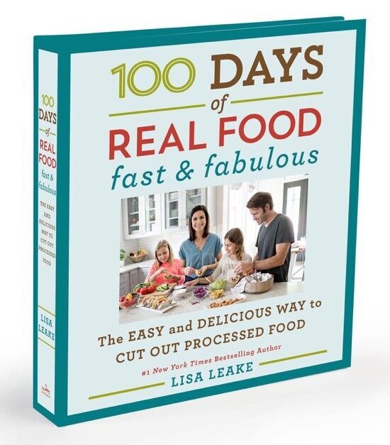 Lisa Leake-100 Days of Real Food Fast & Fabulous-joanns food bites
